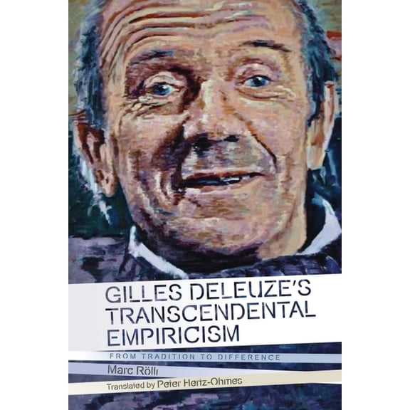 Plateaus - New Directions in Deleuze Stu Gilles Deleuze's Transcendental Empiricism: From Tradition to Difference, (Hardcover)