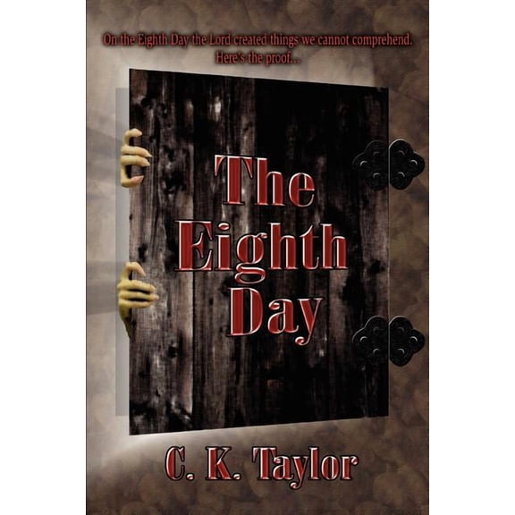 The Eighth Day (Paperback) by C K Taylor