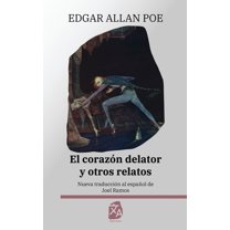 Clásicos en Español El corazón delator y otros relatos: Nueva traducción al español, Book 56, (Hardcover)