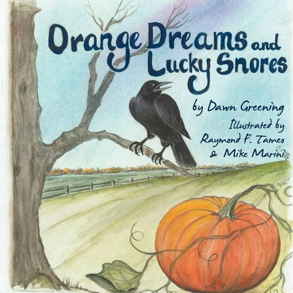 Orange Dreams and Lucky Snores (Paperback)