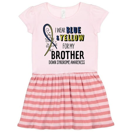 

Inktastic I Wear Blue and Yellow for my Brother- Down Syndrome awareness Gift Toddler Girl Dress