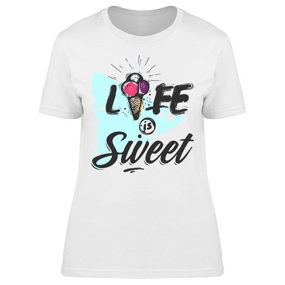 Life Is Sweet Ice Cream Tee Women's -Image by Shutterstock
