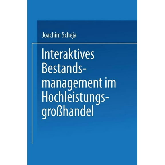 Interaktives Bestandsmanagement Im Hochleistungsgroßhandel, (Paperback)