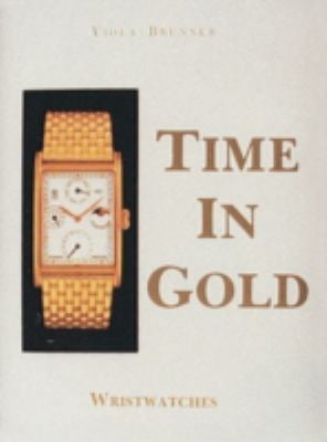 Time in Gold: Wristwatches (Hardcover)