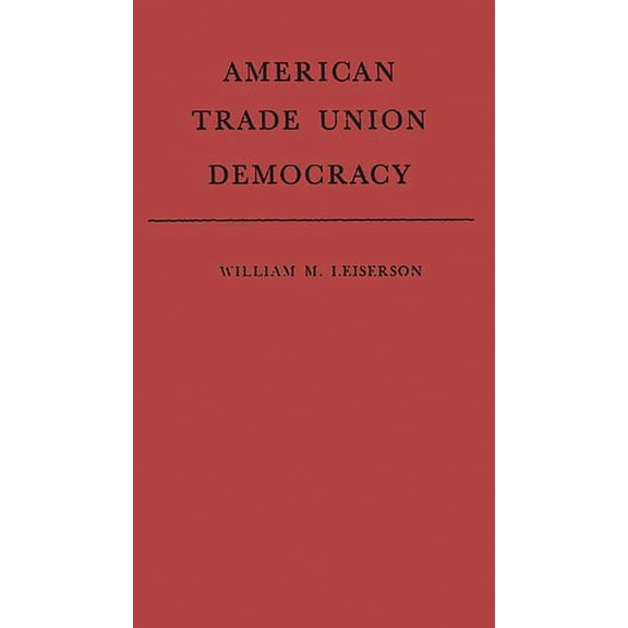 American Trade Union Democracy, (Hardcover)