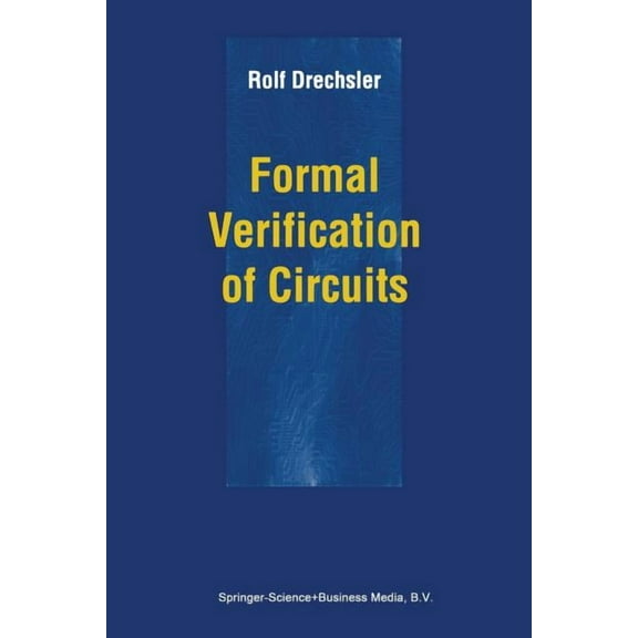 Formal Verification of Circuits, (Paperback)
