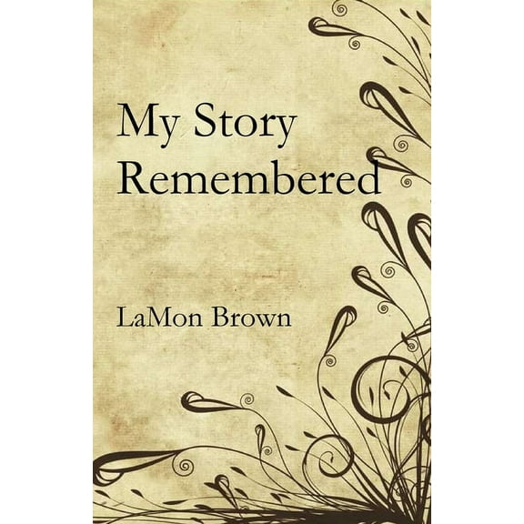 My Story Remembered, (Paperback)