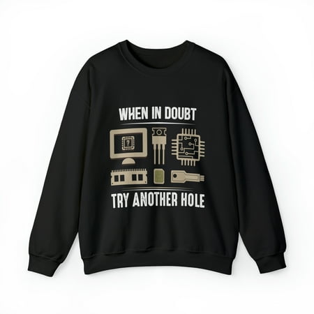 When in doubt  try another hole Crewneck Sweatshirt