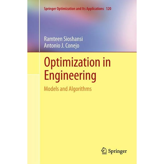Springer Optimization and Its Applicatio Optimization in Engineering: Models and Algorithms, Book 120, (Paperback)