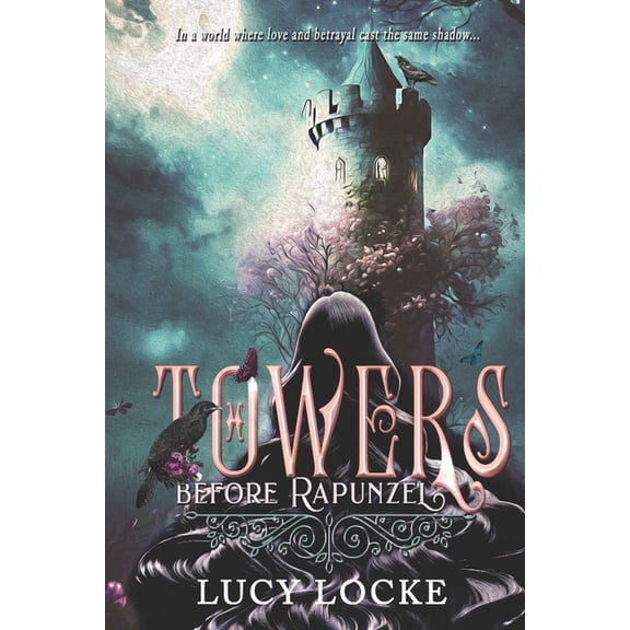 Towers: Before Rapunzel, (Paperback)