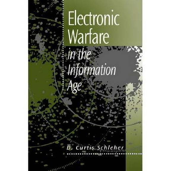 Artech House Radar Library (Hardcover): Electronic Warfare in the Information Age (Hardcover)