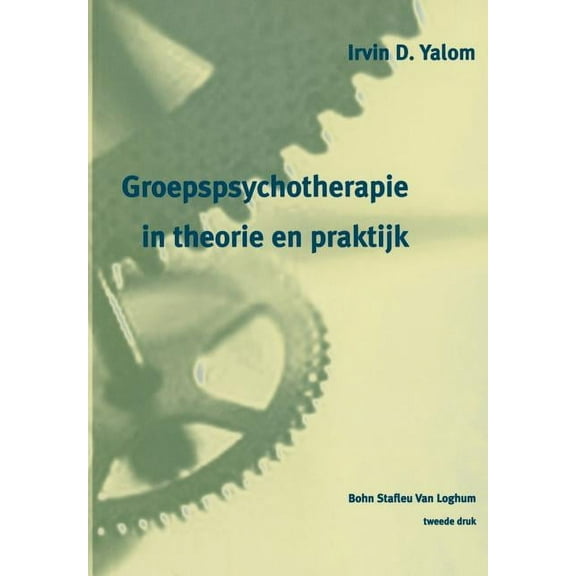 Groepspsychotherapie in Theorie En Praktijk, (Paperback)