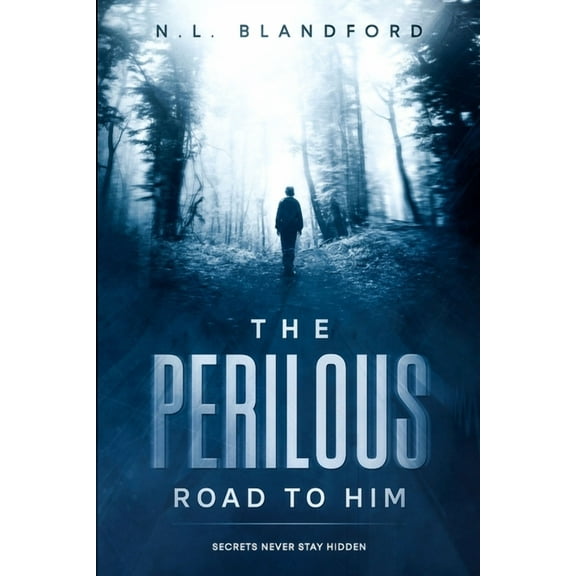 The Perilous Road to Him, (Paperback)