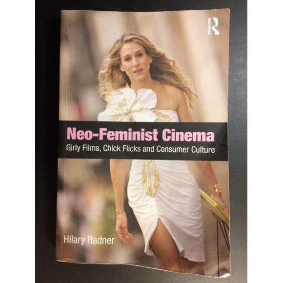 Cinéma Néo-Féministe, Films de Filles, Films de Filles et Culture de Consommation