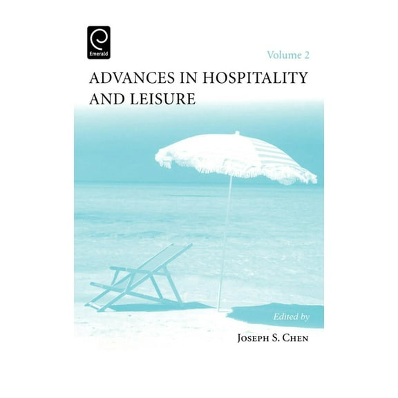Advances in Hospitality and Leisure Advances in Hospitality and Leisure, Book 2, (Hardcover)