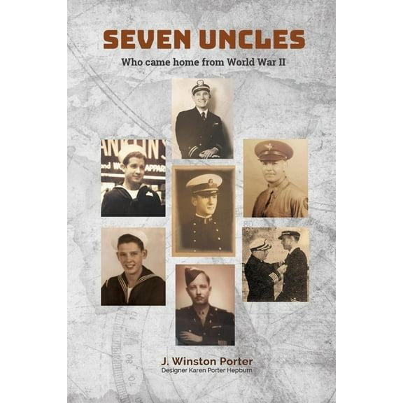 Seven Uncles : Who Came Home from World War II (Paperback)
