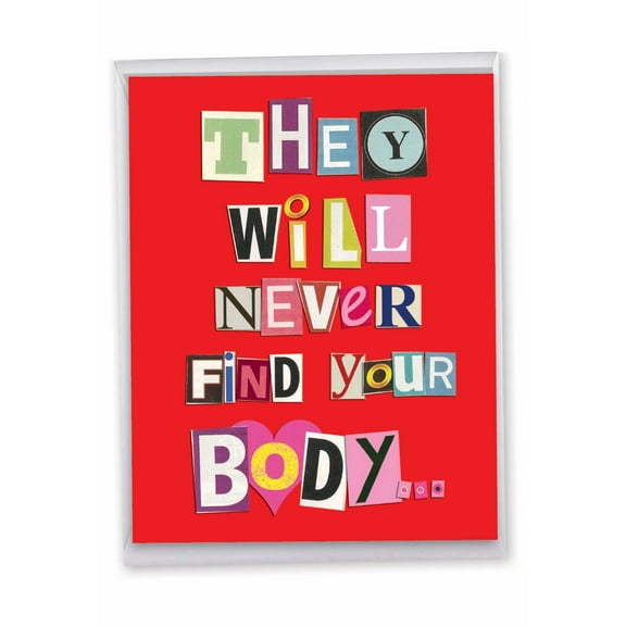 1 Jumbo Funny Blank All Occasion Card with Envelope (8.5 x 11 Inch) - Never Find Your Body All-Occasion Card J5456K