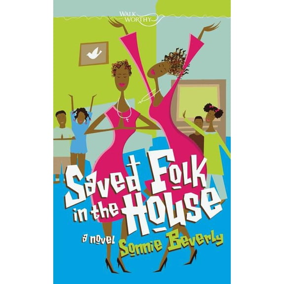 Saved Folk in the House, (Paperback)