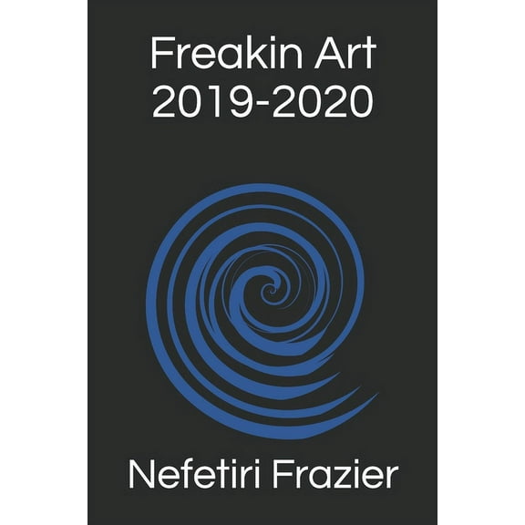 Freakin Art 2019-2020, (Paperback)