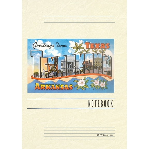 Vintage Lined Notebook Greetings from Texarkana, Texas, (Paperback)