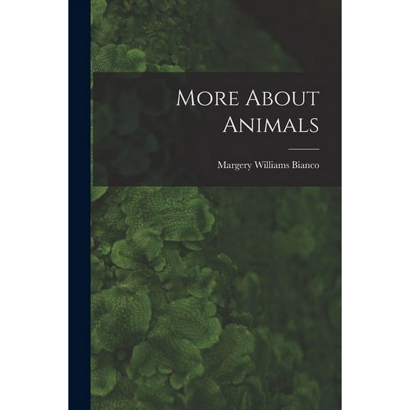 More About Animals, (Paperback)