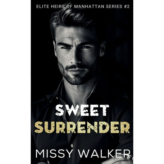 Sweet Surrender, (Paperback)