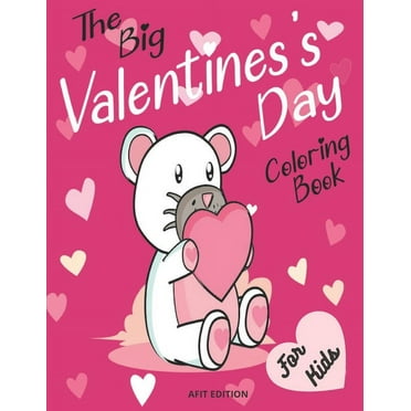 The big valentine's day coloring book for kids (Paperback)