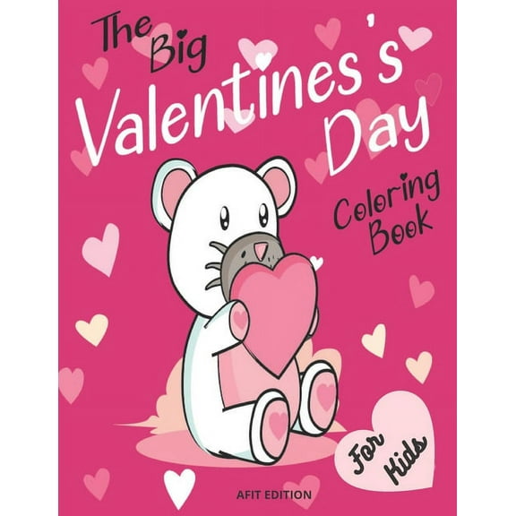The big valentine's day coloring book for kids (Paperback)
