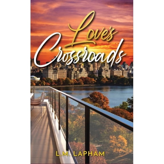 Love's Crossroads, (Hardcover)