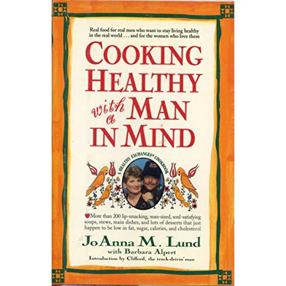 Pre-Owned Cooking Healthy with a Man in Mind (Hardcover) 0399142657 9780399142659