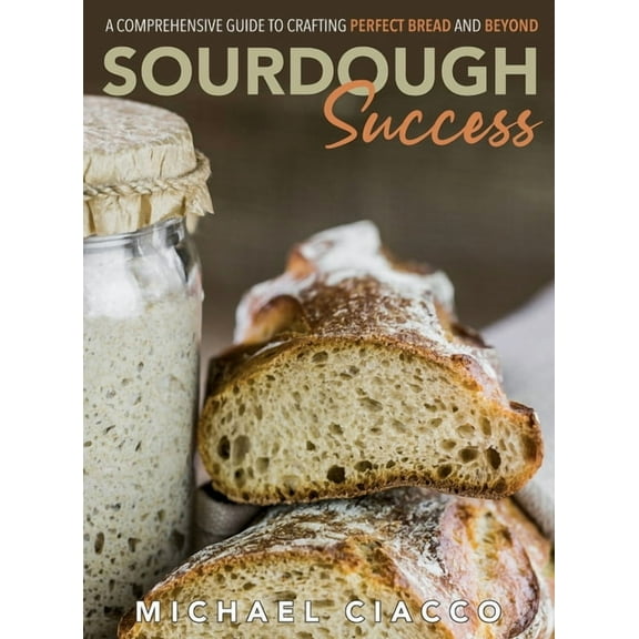 Sourdough Success, (Hardcover)