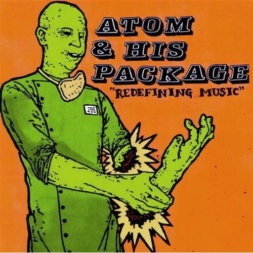Atom and His Package - Redefining Music - Music & Performance - CD