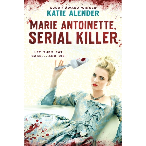 Pre-Owned Marie Antoinette, Serial Killer (Paperback) 1338837516 9781338837513