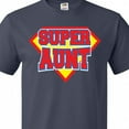 thumbnail image 4 of Inktastic Super Aunt T-Shirt, 4 of 5