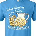 thumbnail image 4 of Inktastic When Life Gives You Lemons, Make Lemonade T-Shirt, 4 of 5