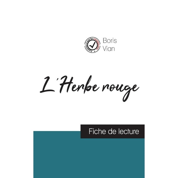 L'Herbe rouge de Boris Vian (fiche de lecture et analyse complète de l'oeuvre), (Paperback)