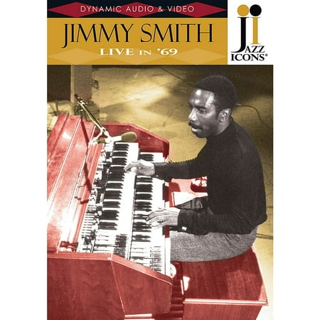 Jazz Icons Jimmy Smith - Live in '69 (Jazz Icons DVD) DVD Series DVD Performed by Jimmy (Best Way To Perform 69)