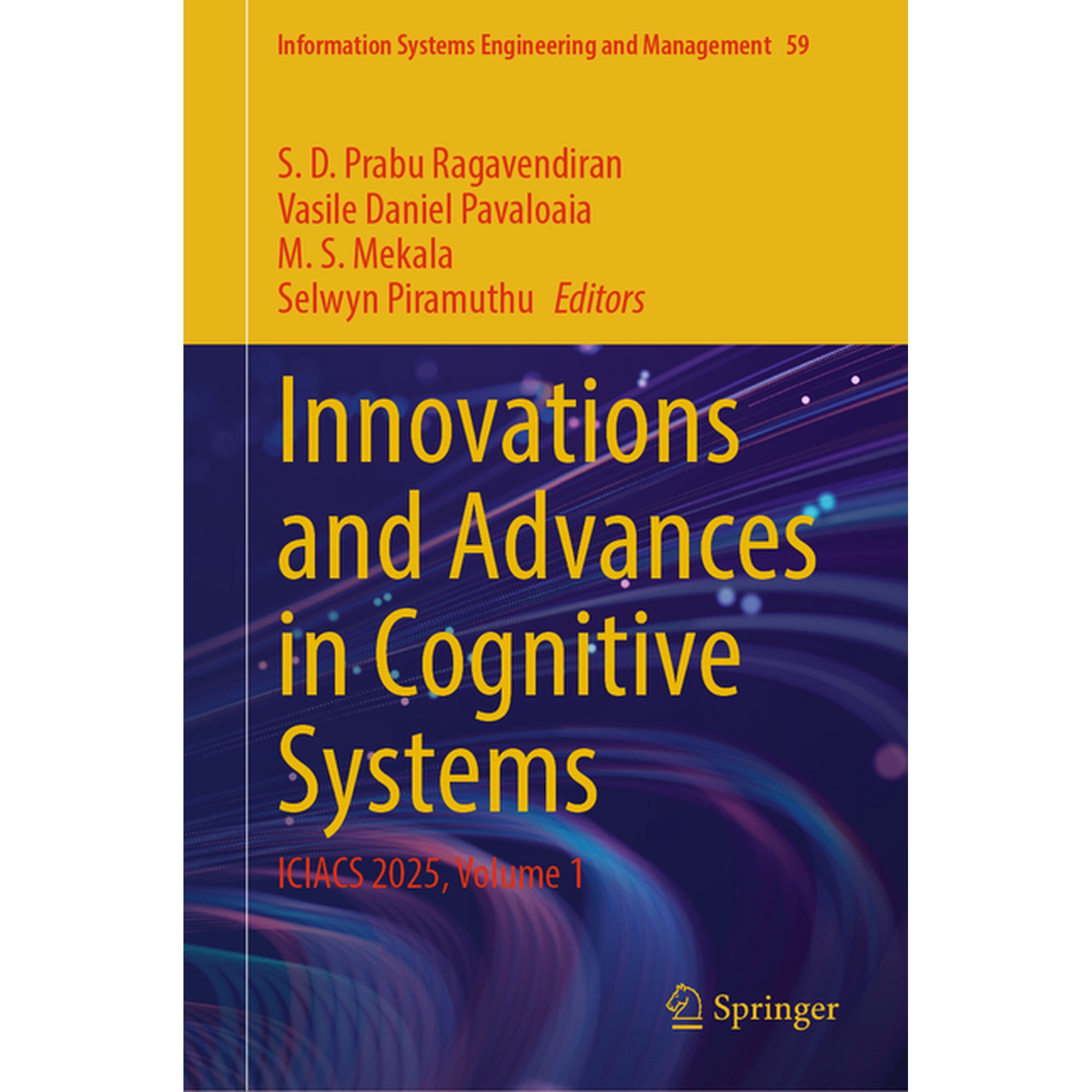 Information Systems Engineering and Mana Innovations and Advances in Cognitive Systems: Iciacs 2025 Volume 1 Book 59 (Hardcover)