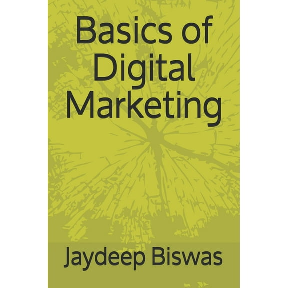 Basics of Digital Marketing : A Gateway to Digital World (Paperback)