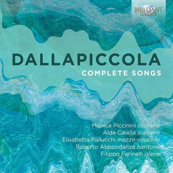 Dallapiccola / Caiello / Piccinini / Pallucchi - Complete Songs - Music & Performance - CD