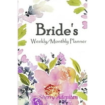 Brides: Weekly/Monthly Planner, (Paperback)