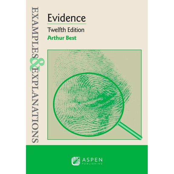 Examples & Explanations for Evidence (Examples & Explanations Series), 9781543807653, Paperback, 12