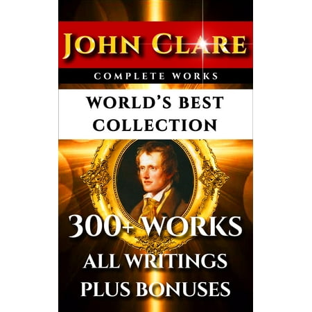 John Clare Complete Works – World’s Best Collection - (Best Tt Racket In The World)