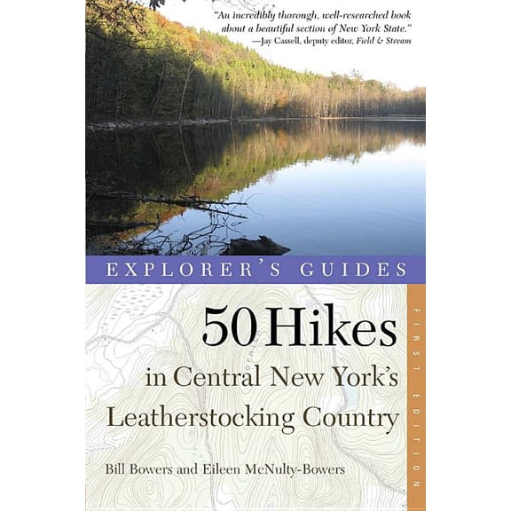 Explorer's 50 Hikes: Explorer's Guide 50 Hikes in Central New York's Leatherstocking Country (Paperback)