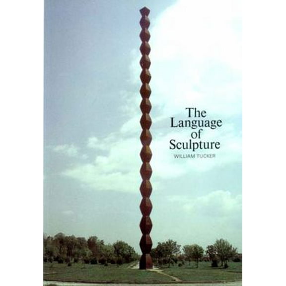Pre-Owned The Language of Sculpture: With 155 Illustrations (Paperback) 0500271046 9780500271049