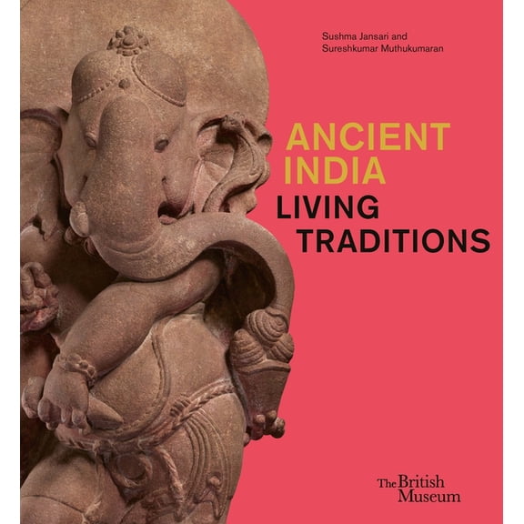Ancient India: Living Traditions, (Hardcover)