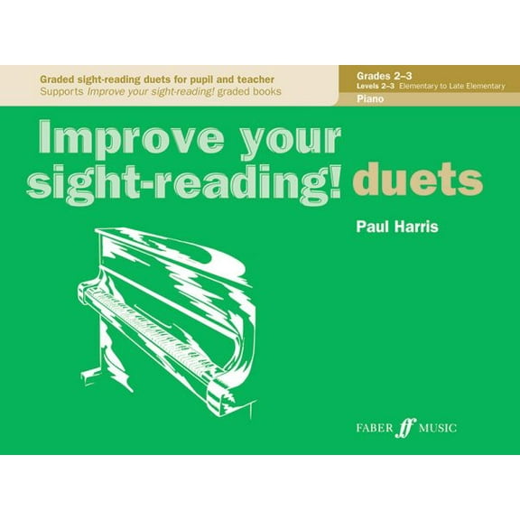 Improve your sight-reading! Piano Duets Grades 2-3 Paul Harris (Paperback)