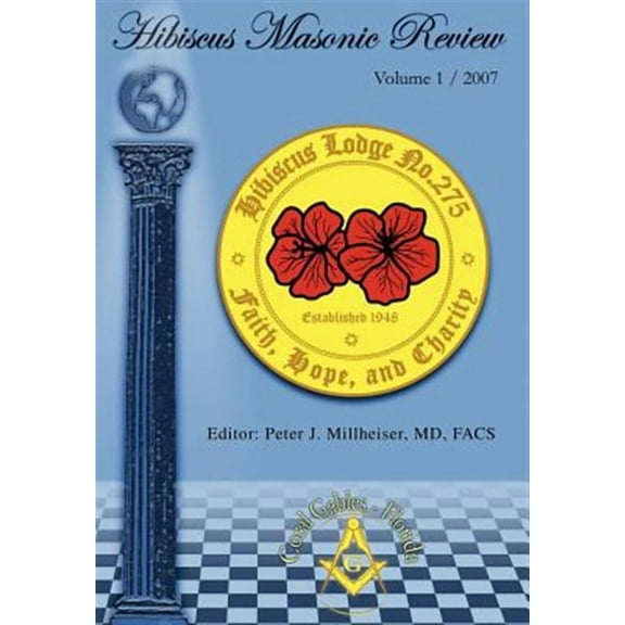 Hibiscus Masonic Review: Volume 1 / 2007 (Hardcover)