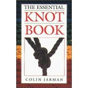 The Essential Knot Book (Seamanship Series) [Paperback - Used]