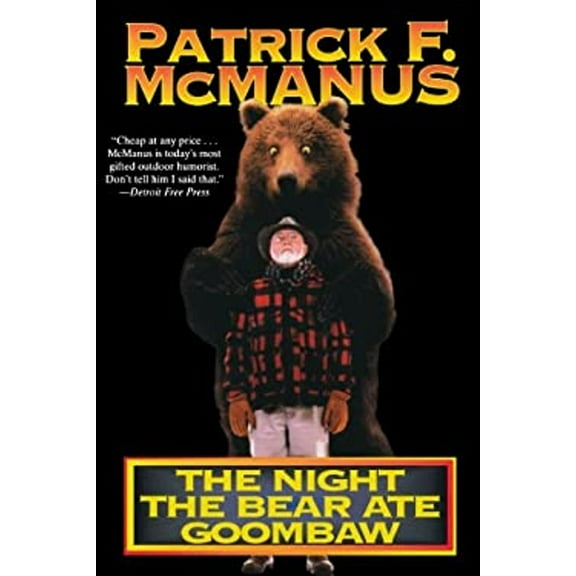 Pre-Owned The Night the Bear Ate Goombaw (Paperback) 0805013407 9780805013405